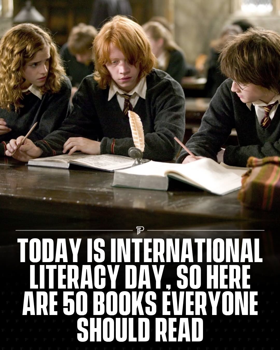 Swipe ⬅️ Happy international literacy day! Here are 50 books everyone should read! #Pubity #Viral #Interesting